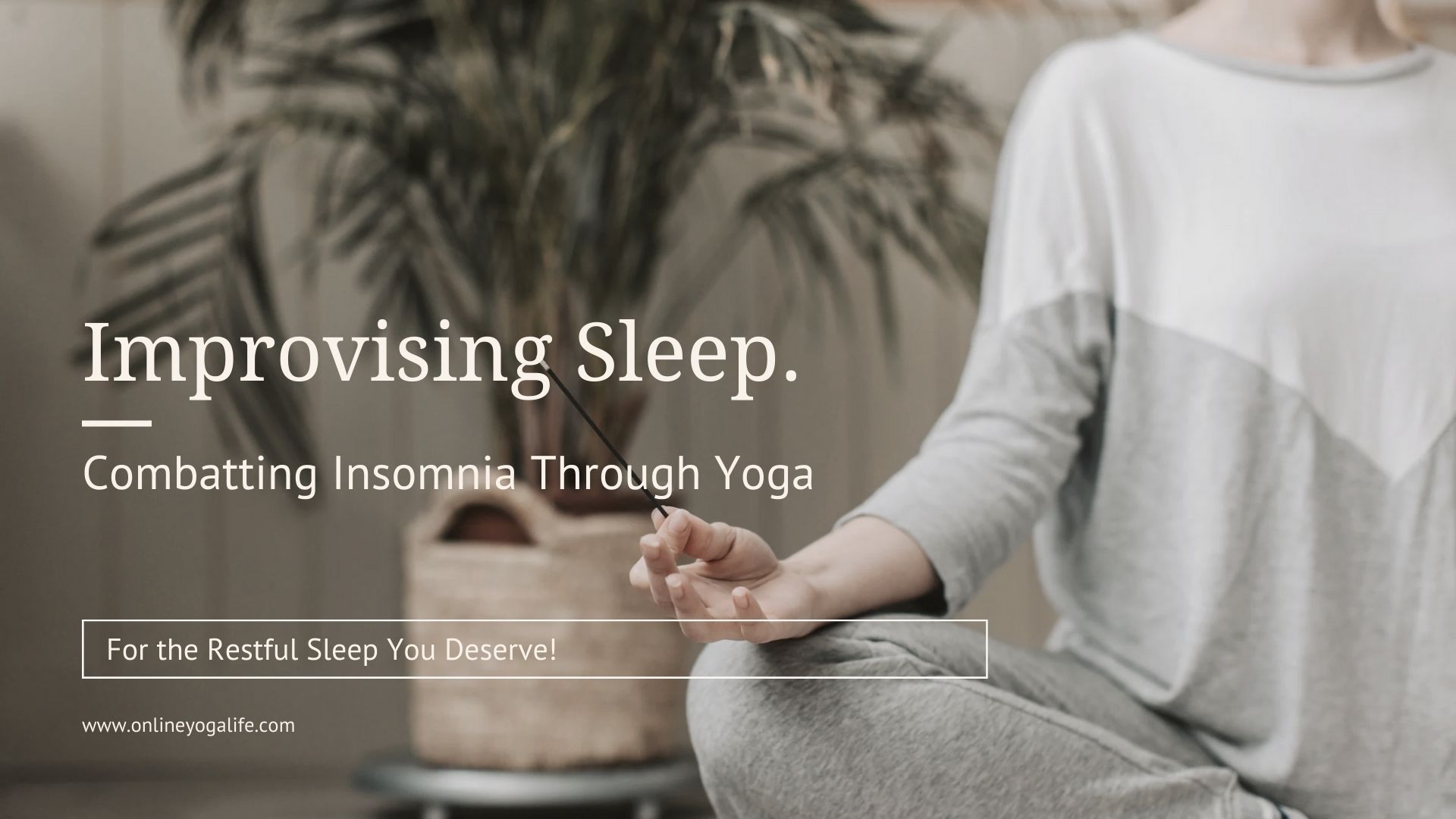 Yoga To Improve Sleep.