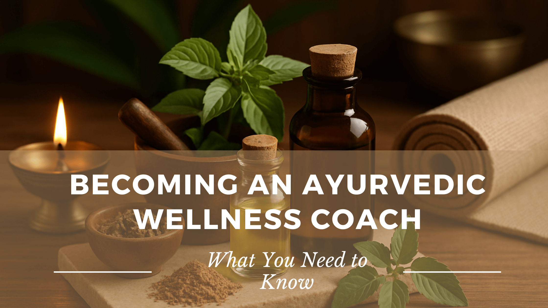 Ayurveda Teacher Training Yoga for Ayurveda Ayurveda TTC Ayurvedic Wellness Coach